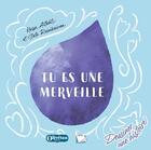 Couverture du livre « Tu es une merveille : Dessiner une histoire » de Kaisa Aitlahti et Satu Reinikainen aux éditions Olivetan