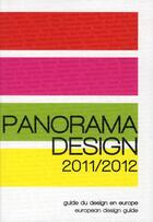 Couverture du livre « Panorama design 2011/2012 ; guide du design en Europe » de  aux éditions Archibooks