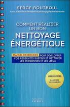 Couverture du livre « Comment réaliser un bon nettoyage énergetique » de Serge Boutboul aux éditions Exergue