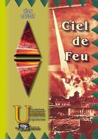 Couverture du livre « Ciel de feu » de Leon Daudet aux éditions Editions Des Regionalismes