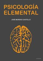 Couverture du livre « Psicología Elemental » de Jose Moreno Castello aux éditions Fv Editions