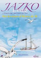 Couverture du livre « Jazko Lange ; l'aventurier des mers du Sud t.1 ; sur les traces d'Henry de M. » de Philippe Cazeneuve aux éditions Alexandra De Saint Prix
