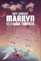 Couverture du livre « Marilyn et l'ange turfiste » de Guy Adrian aux éditions Le Texte Vivant