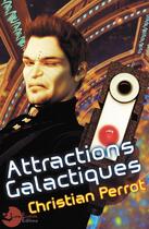 Couverture du livre « Attractions galactiques » de Perrot/Nathy aux éditions Lune Ecarlate