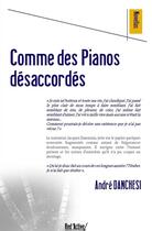 Couverture du livre « COMME DES PIANOS DESACCORDES » de Andre Danchesi aux éditions Red'active