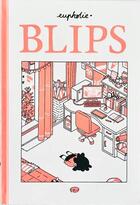 Couverture du livre « Blips » de Eupholie aux éditions Superexemplaire