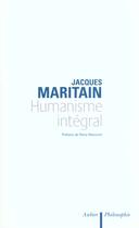 Couverture du livre « Humanisme integral » de Jacques Maritain aux éditions Aubier