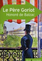 Couverture du livre « Le père Goriot » de Honoré De Balzac aux éditions Belin Education