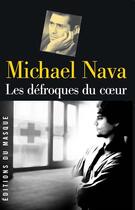 Couverture du livre « Les défroqués du coeur » de Michael Nava aux éditions Editions Du Masque