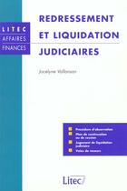 Couverture du livre « Redressement et liquidation judiciaires » de Jocelyne Vallansan aux éditions Lexisnexis