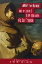 Couverture du livre « Vie et mort des moines de la trappe » de Rance Abbe De aux éditions Mercure De France