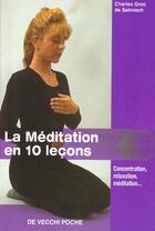 Couverture du livre « La meditation en 10 lecons » de Charles Groc De Salmiech aux éditions De Vecchi