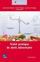 Couverture du livre « Traité pratique de droit alimentaire » de Viruega/Temple aux éditions Tec&doc