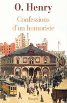 Couverture du livre « Confessions d'un humoriste » de O. Henry aux éditions Éditions Rivages