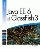 Couverture du livre « Java EE6 et glassfish 3 » de Antonio Goncalves aux éditions Pearson