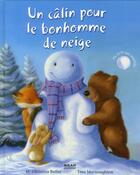 Couverture du livre « Un câlin pour le bonhomme de neige » de M. Christina Butler et Tina Macnaughton aux éditions Milan