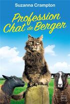 Couverture du livre « Profession : chat de berger » de Suzanna Crampton aux éditions Milady
