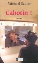 Couverture du livre « Cabotin ! » de Sadler-M aux éditions Archipel