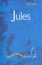 Couverture du livre « Jules » de Cadet Oscar aux éditions Zulma