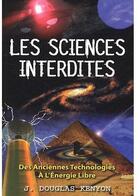 Couverture du livre « Les sciences interdites » de J. Douglas Kenyon aux éditions Cristal