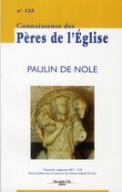 Couverture du livre « Revue Connaissance Des Peres N.123 ; Paulin De Nole » de  aux éditions Nouvelle Cite
