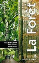 Couverture du livre « La foret : ecologie, gestion, economie, conservation (4. ed.) » de Bary-Lenger Anne aux éditions Editions Du Perron
