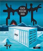 Couverture du livre « Black medicine book » de Helge Reumann aux éditions Atrabile