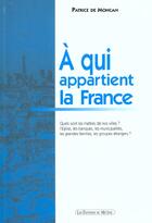 Couverture du livre « A qui appartient la france - histoire de la propriete urbaine de 1789 a nos jours et etat actuel de » de Patrice De Moncan aux éditions Mecene