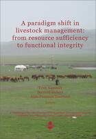 Couverture du livre « A paradigm shift in livestock management: from resource sufficiency to functional integrity » de  aux éditions La Cardere