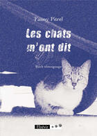 Couverture du livre « Les chats m'ont dit » de Fanny Pitrel aux éditions Elzevir