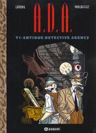 Couverture du livre « A.D.A Tome 1 : ANTIQUE DETECTIVE AGENCY » de Vanloffelt/Lapone aux éditions Paquet