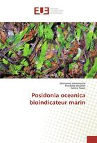 Couverture du livre « Posidonia oceanica bioindicateur marin » de Hamimeche Mohamed aux éditions Editions Universitaires Europeennes