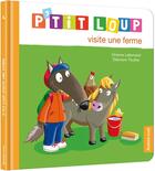 Couverture du livre « P'tit Loup visite une ferme » de Orianne Lallemand et Eleonore Thuillier aux éditions Philippe Auzou