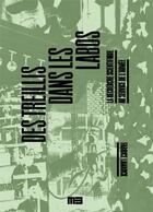 Couverture du livre « Des treillis dans les labos : La recherche scientifique au service de l'armée » de Fabrice Lamarck aux éditions Le Monde A L'envers