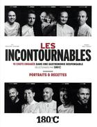 Couverture du livre « Chefs incontournables t.1 » de Eric Fenot et Philippe Toinard aux éditions Thermostat 6