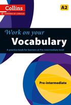 Couverture du livre « Work On Your Vocabulary A2 Pre Intermediate » de  aux éditions Collins