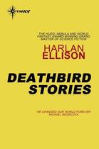 Couverture du livre « Deathbird Stories » de Harlan Ellison aux éditions Orion Digital