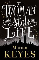 Couverture du livre « The Woman Who Stole My Life » de Marian Keyes aux éditions Epagine