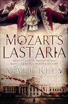 Couverture du livre « Mozart's Last Aria » de Matt Rees aux éditions Atlantic Books Digital