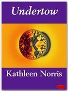 Couverture du livre « Undertow » de Kathleen Norris aux éditions Ebookslib