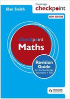 Couverture du livre « Cambridge Checkpoint Maths Revision Guide for the Cambridge Secondary » de Smith Alan aux éditions Hodder Education Digital