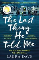 Couverture du livre « THE LAST THING HE TOLD ME » de Laura Dave aux éditions Profile Books