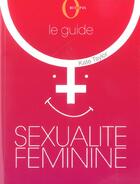 Couverture du livre « Sexualite Feminine : Le Guide » de Kate Taylor aux éditions Octopus