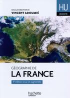 Couverture du livre « Géographie de la France » de Vincent Adoumie et Christian Daudel aux éditions Hachette Education