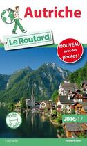 Couverture du livre « Guide du Routard ; Autriche (édition 2016/2017) » de Collectif Hachette aux éditions Hachette Tourisme