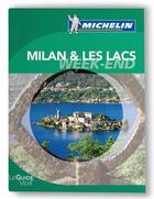 Couverture du livre « Le guide vert week-end ; Milan et les lacs (édition 2012) » de Collectif Michelin aux éditions Michelin