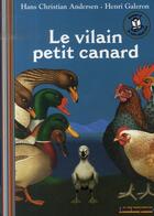 Couverture du livre « Le vilain petit canard » de Hans Christian Andersen et Henri Galeron aux éditions Gallimard-jeunesse