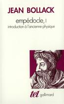 Couverture du livre « Empédocle t.1 » de Jean Bollack aux éditions Gallimard
