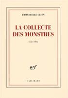 Couverture du livre « La collecte des monstres » de Emmanuelle Urien aux éditions Gallimard