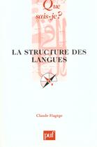 Couverture du livre « La structure des langues (6ed) qsj 2006 » de Claude Hagege aux éditions Que Sais-je ?